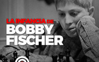 EADO Ajedrez 3 La infancia de Bobby Fischer